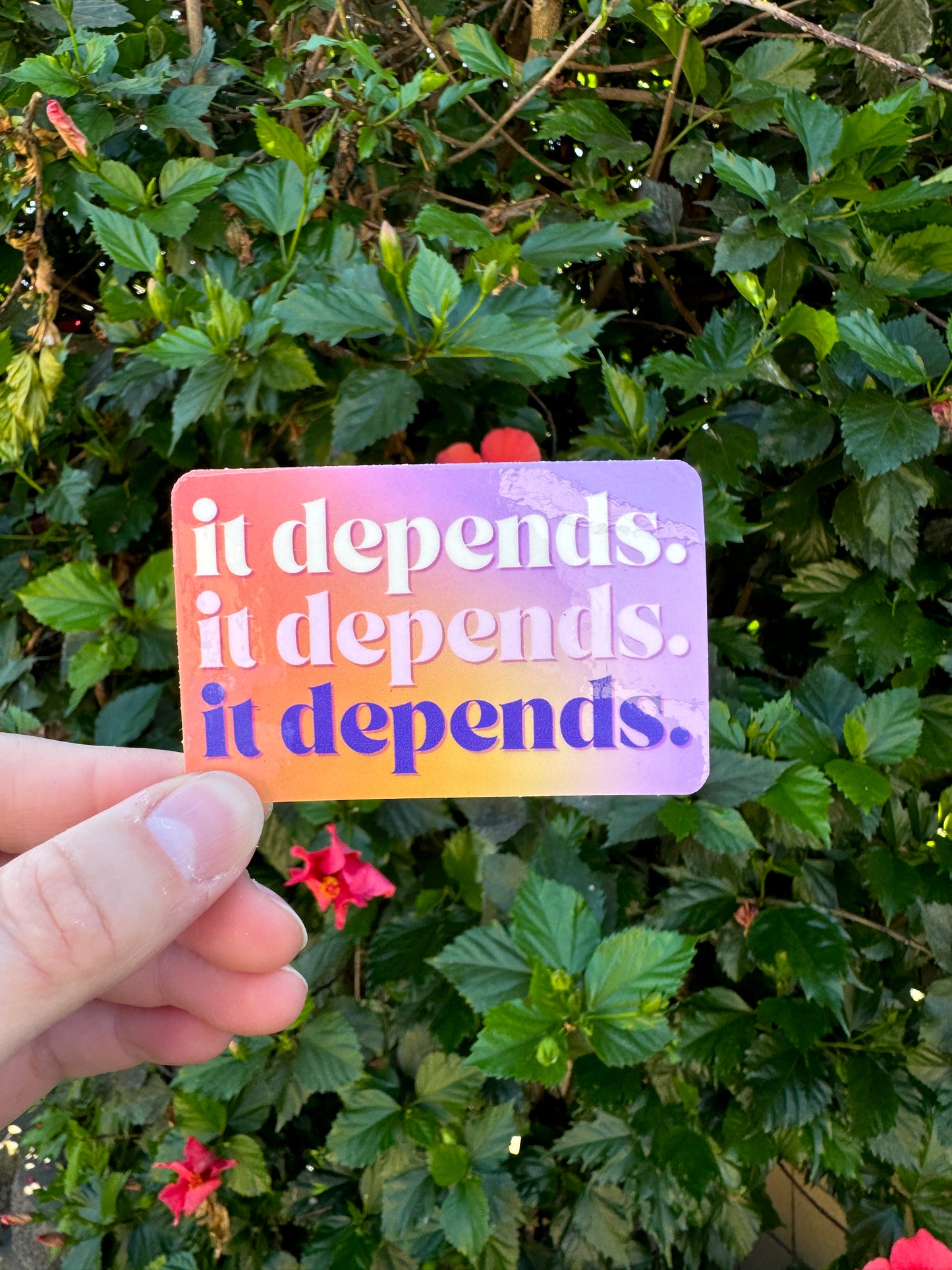 It Depends Sticker