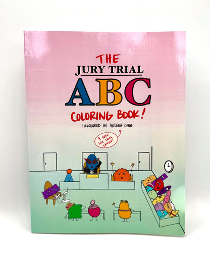 The JURY TRIAL ABC Coloring Book!